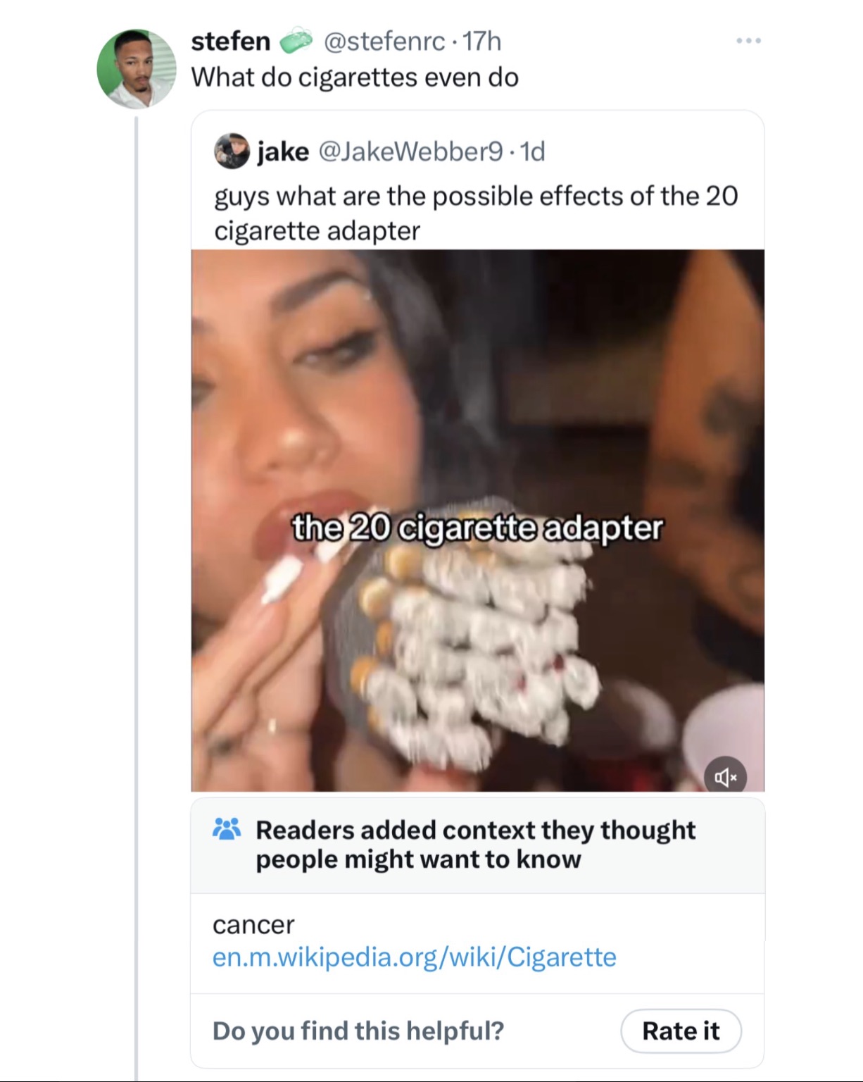 screenshot - ... stefen 17h What do cigarettes even do jake .1d guys what are the possible effects of the 20 cigarette adapter the 20 cigarette adapter Readers added context they thought people might want to know cancer en.m.wikipedia.orgwikiCigarette Do 